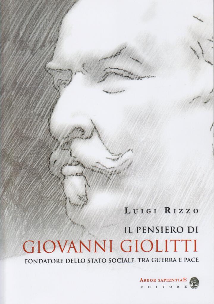 Il Pensiero di Giovanni Giolitti

                                  - Luigi Rizzo