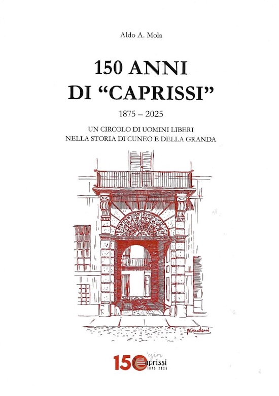 Aldo A. Mola: 150 anni di Caprissi